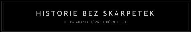 Historie bez Skarpetek